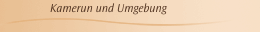 Kamerun und Umgebung